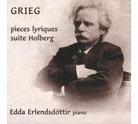 Erlendsdattir, Edda - Grieg Pieces Lyriques Suite Holberg