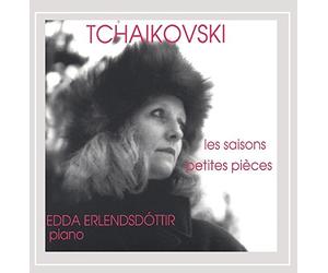 Erlendsdttir, Edda - Tchaikovski Les Saisons Petites Pices