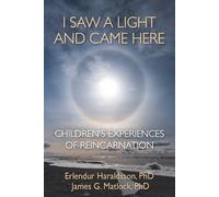 Erlendur Haraldsson James G Matlock I Saw A Light And Came Here (Tascabile)