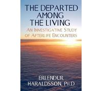 Erlendur Haraldsson The Departed Among the Living (Tascabile)