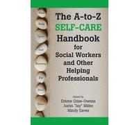 Erlene Grise Ow A-To-Z Self-Care Handbook for Social Workers and Oth (Tascabile)