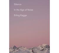 Erling Kagge Silence (Tascabile)