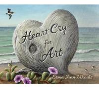 Erma Woodis Heart Cry for Art (Copertina rigida)