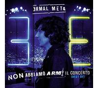 Ermal Meta - Non Abbiamo Armi - Il Concerto - 2 Cd