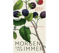 Ermal Meta Peter Klöss Morgen und für immer: Roman (Copertina rigida)