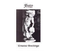 Ermanno Bencivenga Freedom: A Dialogue (Tascabile)