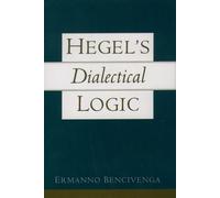 Ermanno Bencivenga Hegel's Dialectical Logic (Copertina rigida)