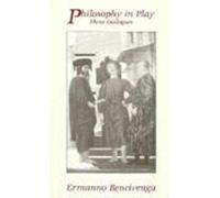 Ermanno Bencivenga Philosophy in Play (Copertina rigida)