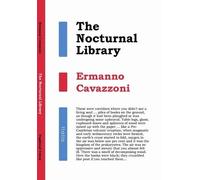 Ermanno Cavazzoni The Nocturnal Library (Tascabile) Changelings