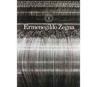 Ermenegildo Zegna. Cento anni di tessuti. Ediz. illustrata