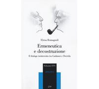 Ermeneutica e decostruzione. Il dialogo ininterrotto tra Gadamer