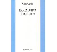 Ermeneutica e metodica. Studi sulla metodologia del comprendere