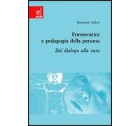 Ermeneutica e pedagogia della persona. Dal dialogo alla cura