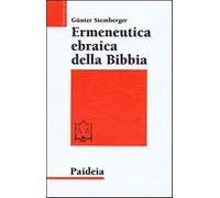 Ermeneutica ebraica della Bibbia - Stemberger Günter