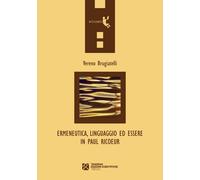 Ermeneutica, Linguaggio Ed Essere In Paul Ricoeur - Brugiatelli Vereno - 2022