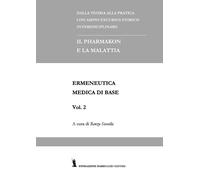 Ermeneutica medica di base. Vol. 2 - [Fondazione Mario Luzi]