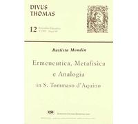Ermeneutica, metafisica, analogia in s. Tommaso