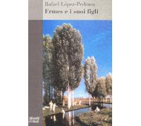 Ermes e i suoi figli - López-Pedraza Rafael