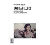 Erminia Dell'Oro. Invito alla lettura del postcoloniale italiano