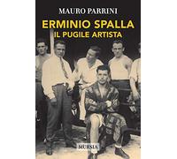 Erminio Spalla: Il pugile artista