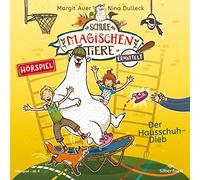 Tim Kreuer – Die Schule der magischen Tiere ermittelt 2: Der Hausschuh-Dieb – CD