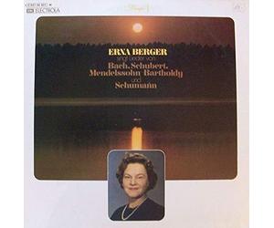 Erna Berger - Erna Berger , Johann Sebastian Bach , Franz Schubert , Felix Mendelssohn-Bartholdy , Robert Schumann - Singt Lieder von Bach, Schubert, Mendelsohn-Bartholdy Und Schumann - Dacapo - 1C047-30 601 M