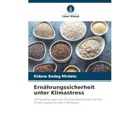 Ernährungssicherheit unter Klimastress: Die Auswirkungen von Klimaschwankungen auf die Ernährungssicherheit in Äthiopien