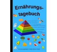 Ernährungstagebuch: A4 - 100 Tage Mahlzeiten & Trinkmenge dokumentieren | Ernährung planen, bewusster essen & abnehmen | Tagebuch zum Ausfüllen mit Notizseiten