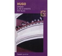 Ernani-Il re si diverte-Ruy Blas [Paperback] [Jun 25, 2009] Hugo, Victor and Gro