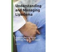 Ernes Tech Understanding and Managing Lipedema (Tascabile)