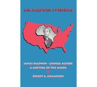 Ernest A. Champion Mr. Baldwin, I Presume (Tascabile)