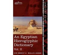 Ernest a Wallis An Egyptian Hieroglyphic Dictionary (in Two V (Copertina rigida)