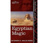 Ernest a Wallis Budge Egyptian Magic (Tascabile)