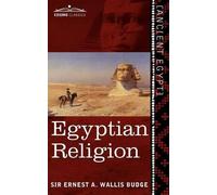 Ernest a Wallis Budge Egyptian Religion (Tascabile)