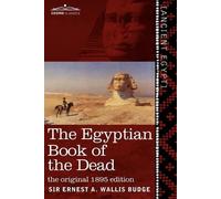 Ernest a Wallis Budge The Egyptian Book of the Dead (Tascabile)