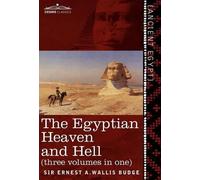 Ernest a Wallis The Egyptian Heaven and Hell (Three Volumes (Copertina rigida)