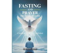 Ernest Addo Fasting and Prayer (Tascabile)