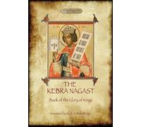 Ernest Alfred Wallace Bu Kebra Nagast (The Book of the Glory of Kin (Tascabile)