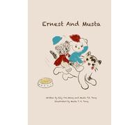 Ernest And Musta: The adventures of two forgotten bears