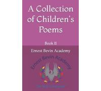 Ernest Bevin College A Collection of Children's Poems (Tascabile)