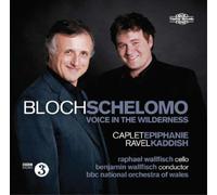 Ernest Bloch Blach: Schelomo: Voice in the Wilderness (CD) Album
