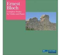 ERNEST BLOCH Complete for Violin & Piano (CD)
