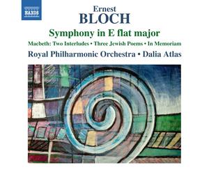 Ernest Bloch Ernest Bloch: Symphony in E Flat Major (CD) Album