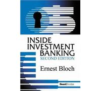 Ernest Bloch Inside Investment Banking, Second Edition (Tascabile)