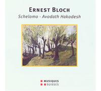 Ernest Bloch - Schelomo/Rapsodia Ebraica Per