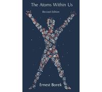 Ernest Borek The Atoms Within Us (Tascabile)