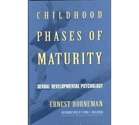 Ernest Borneman Childhood Phases of Maturity (Copertina rigida)