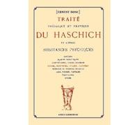Ernest Bosc Traité théorique et pratique du Haschich et autres subst (Tascabile)