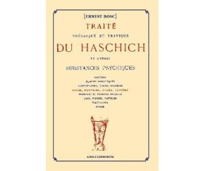 Ernest Bosc Traité théorique et pratique du Haschich et autres subst (Tascabile)