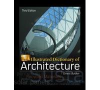 Ernest Burden Illustrated Dictionary of Architecture, Third Edition (Tascabile)